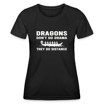 Les dragons ne font pas de drame, ils font de la distance - T-shirt sport Femme - noir - Devant - AI Model Female 172 light (172cm)