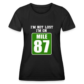 I'm Not Lost I'm On Mile 87 Marathon - Women's Functional T-Shirt - black - Front - AI Model Female 172 light (172cm)