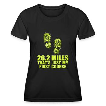 26.2 Miles? That's Just My First Course - Women's Functional T-Shirt - black - Front - AI Model Female 172 light (172cm)