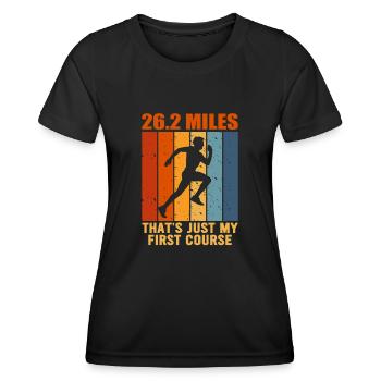 26.2 Miles? That's Just My First Course - Women's Functional T-Shirt - black - Front - AI Model Female 172 light (172cm)