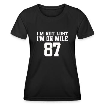 I'm Not Lost I'm On Mile 87 Marathon - Women's Functional T-Shirt - black - Front - AI Model Female 172 light (172cm)