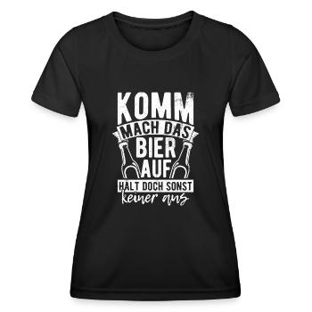 Komm Mach Das Bier Auf Hält Doch Sonst Keiner Aus - Frauen Funktions-T-Shirt - Schwarz - Vorne - AI Model Female 172 light (172cm)