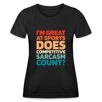 Schwarzer Humor Funny Quote Saying - Frauen Funktions-T-Shirt - Schwarz - Vorne - AI Model Female 172 light (172cm)