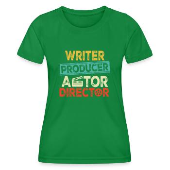 Drehbuchautor Produzent Schauspieler Regisseur Retro Lustig - Frauen Funktions-T-Shirt - Kelly Green - Vorne - AI Model Female 172 dark (172cm)