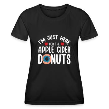 I'm Just Here For Apple Cider Donuts Apple Picking - Women's Functional T-Shirt - black - Front - AI Model Female 172 light (172cm)