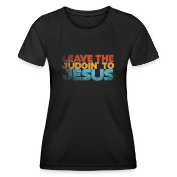 Überlassen Sie das Urteil Jesus - Frauen Funktions-T-Shirt - Schwarz - Vorne - AI Model Female 172 light (172cm)