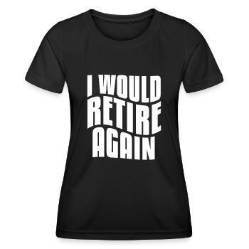 Retirement Pension Annuity Pensionier - Women's Functional T-Shirt - black - Front - AI Model Female 172 light (172cm)