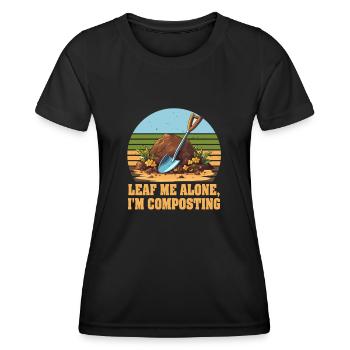 Leaf Me Alone I'm Composting - Women's Functional T-Shirt - black - Front - AI Model Female 172 light (172cm)