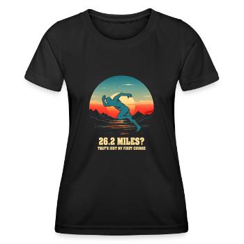 26.2 Miles? That's Just My First Course - Women's Functional T-Shirt - black - Front - AI Model Female 172 light (172cm)