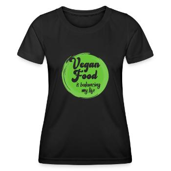 Vegan Food Is Balancing My Life - Women's Functional T-Shirt - black - Front - AI Model Female 172 light (172cm)