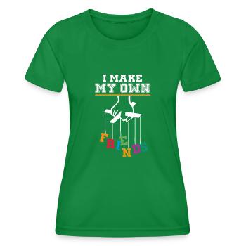I Make My Own Friends Puppet Show - Women's Functional T-Shirt - kelly green - Front - AI Model Female 172 dark (172cm)