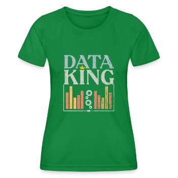 Awesome Data King For Deep Learning Data Scientist - Women's Functional T-Shirt - kelly green - Front - AI Model Female 172 dark (172cm)
