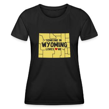 Someone In Wyoming Loves Me - Women's Functional T-Shirt - black - Front - AI Model Female 172 light (172cm)