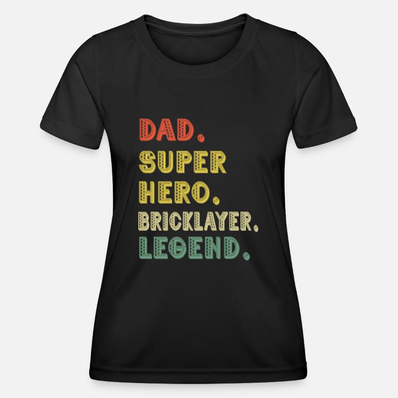 Vintage Dad Hero Bricklayer Legend Father's Day - Women's Functional T-Shirt - black