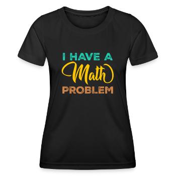 Mathematics Physics Teacher Math Maths - Frauen Funktions-T-Shirt - Schwarz - Vorne - AI Model Female 172 light (172cm)