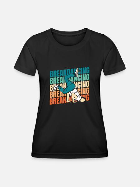 Breakdance Breakdancer Breakdancing - Frauen Funktions-T-Shirt - Schwarz