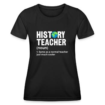 Professeur d’histoire Histoire drôle Définition - T-shirt sport Femme - noir - Devant - AI Model Female 172 light (172cm)