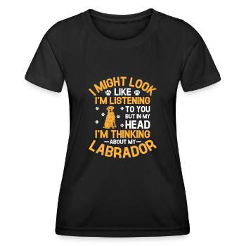 Aber in meinem Kopf denke ich an meinen Labrador Retr - Frauen Funktions-T-Shirt - Schwarz - Vorne - AI Model Female 172 light (172cm)