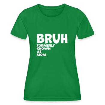 Bruh anciennement connu sous le nom de maman - T-shirt sport Femme - vert - Devant - AI Model Female 172 dark (172cm)