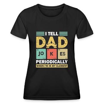 Je raconte des blagues à papa périodiquement pour la fête des pères - T-shirt sport Femme - noir - Devant - AI Model Female 172 light (172cm)