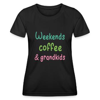 Weekends coffee and grandkids quote weekends - Women's Functional T-Shirt - black - Front - AI Model Female 172 light (172cm)