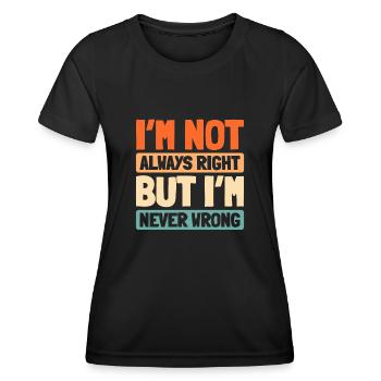 Schwarzer Humor Funny Quote Saying - Frauen Funktions-T-Shirt - Schwarz - Vorne - AI Model Female 172 light (172cm)