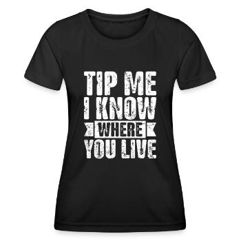 Pourboire-moi Je sais où tu habites Drôle Grubhub - T-shirt sport Femme - noir - Devant - AI Model Female 172 light (172cm)