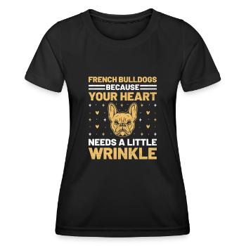 French Bulldogs Because Your Heart Needs A Little - Women's Functional T-Shirt - black - Front - AI Model Female 172 light (172cm)