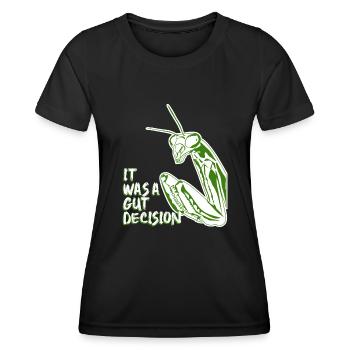 Praying Mantis It was a gut decision. - Women's Functional T-Shirt - black - Front - AI Model Female 172 light (172cm)