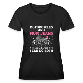 Des motos et des jeans de maman parce que je peux faire les deux - T-shirt sport Femme - noir - Devant - AI Model Female 172 light (172cm)