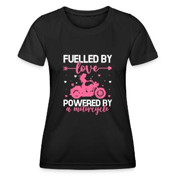 Fuelled By Love Powered By A Motorcycle Biker Moto - Women's Functional T-Shirt - black - Front - AI Model Female 172 light (172cm)