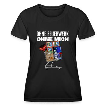 Ohne Feuerwerk ohne mich - Frauen Funktions-T-Shirt - Schwarz - Vorne - AI Model Female 172 light (172cm)