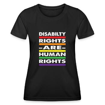 Disability Rights Are Human Rights - - Women's Functional T-Shirt - black - Front - AI Model Female 172 light (172cm)