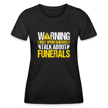Ich kann spontan über Beerdigungen lustig sprechen - Frauen Funktions-T-Shirt - Schwarz - Vorne - AI Model Female 172 light (172cm)