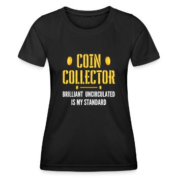 Coin Collector Funny Grade Currency Message - Women's Functional T-Shirt - black - Front - AI Model Female 172 light (172cm)