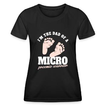 In the dad of a micro preemie warrior Design - Women's Functional T-Shirt - black - Front - AI Model Female 172 light (172cm)