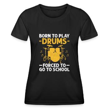 Né pour jouer de la batterie Forcé d’aller à l’école Tambour - T-shirt sport Femme - noir - Devant - AI Model Female 172 light (172cm)