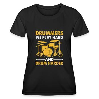 Drummer Wir spielen hart und trommeln härter Drum Drummin - Frauen Funktions-T-Shirt - Schwarz - Vorne - AI Model Female 172 light (172cm)