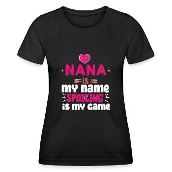 Gifts for Nana Grandma Nana is My Name - Women's Functional T-Shirt - black - Front - AI Model Female 172 light (172cm)
