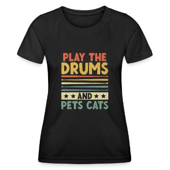 Spielen Sie Die Trommeln Und Haustiere Katzen Trommeln Trommeln Schlagzeuger - Frauen Funktions-T-Shirt - Schwarz - Vorne - AI Model Female 172 light (172cm)