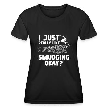 I Just Really Like Smudging Okay Native American - Women's Functional T-Shirt - black - Front - AI Model Female 172 light (172cm)