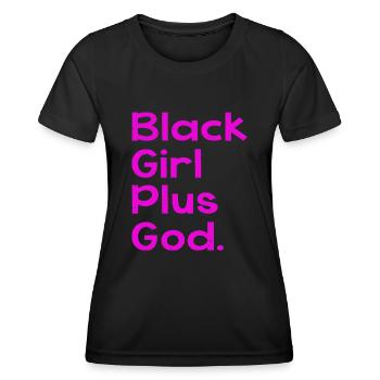 Black Girl Plus God - Frauen Funktions-T-Shirt - Schwarz - Vorne - AI Model Female 172 light (172cm)