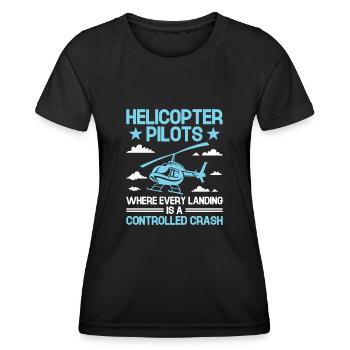 Pilotes d’hélicoptère où chaque atterrissage est un contrôle - T-shirt sport Femme - noir - Devant - AI Model Female 172 light (172cm)