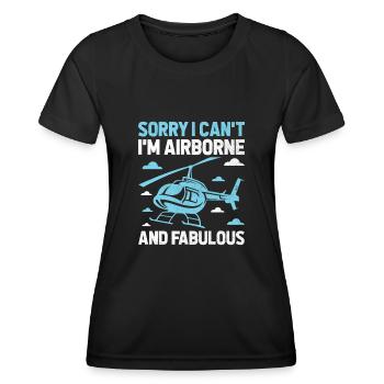 Tut mir leid, ich kann nicht, ich bin in der Luft und fabelhafter Hubschrauber - Frauen Funktions-T-Shirt - Schwarz - Vorne - AI Model Female 172 light (172cm)