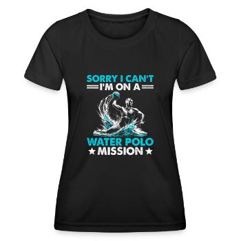 Tut mir leid, ich kann nicht, ich bin auf einer Wasserball-Mission Aquatic - Frauen Funktions-T-Shirt - Schwarz - Vorne - AI Model Female 172 light (172cm)