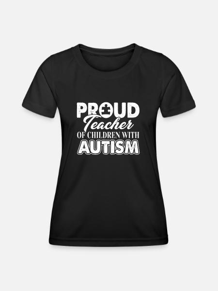 Proud Teacher Of A Children With Autism - Women's Functional T-Shirt - black