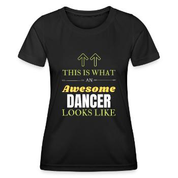 This is What an Awesome Dancer Looks Like - Women's Functional T-Shirt - black - Front - AI Model Female 172 light (172cm)