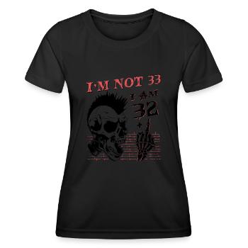 I Am 32 Plus Middle Finger - 33rd Birthday - Women's Functional T-Shirt - black - Front - AI Model Female 172 light (172cm)
