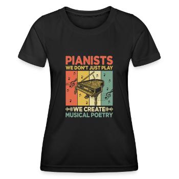 Pianisten, die wir nicht spielen, wir schaffen musikalische Poesie Pi - Frauen Funktions-T-Shirt - Schwarz - Vorne - AI Model Female 172 light (172cm)