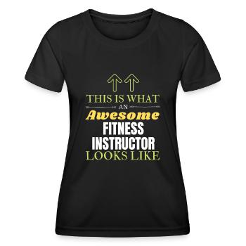 This is What an Awesome Fitness Instructor Looks L - Women's Functional T-Shirt - black - Front - AI Model Female 172 light (172cm)